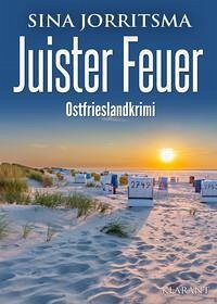 Juister Feuer. Ostfrieslandkrimi - Jorritsma, Sina