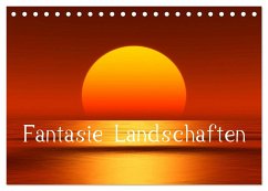 Fantasie Landschaften (Tischkalender 2024 DIN A5 quer), CALVENDO Monatskalender