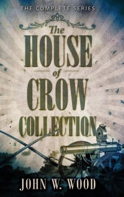 The House Of Crow Collection - Wood, John W.