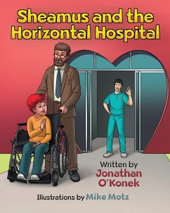 Sheamus and the Horizontal Hospital - O'Konek, Jonathan