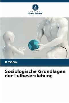 Soziologische Grundlagen der Leibeserziehung - YOGA, P