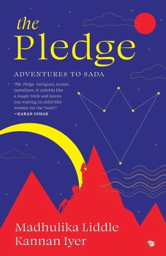 THE PLEDGE ADVENTURES TO SADA - Iyer, Kannan; Liddle, Madhulika