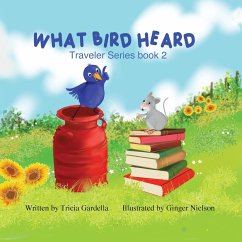 What Bird Heard - Gardella, Tricia