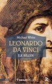 Leonardo Da Vinci - Ilk Bilgin