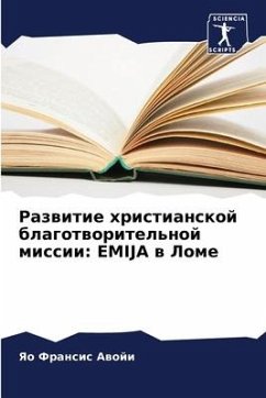 Razwitie hristianskoj blagotworitel'noj missii: EMIJA w Lome - Awoji, Yao Fransis