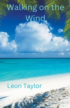 Walking on the Wind - Taylor, Leon