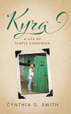 Kyra, A Life of Simple Surrender