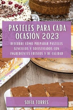 Pasteles para cada ocasión 2023 - Torres, Sofía