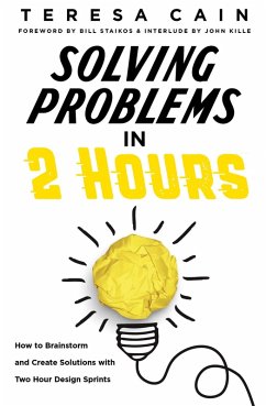 Solving Problems in 2 Hours - Cain, Teresa; Staikos, Bill; Kille, John