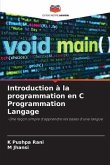 Introduction à la programmation en C Programmation Langage