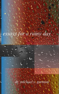 essays for a rainy day - Garmon, Michael