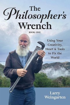 The Philosopher's Wrench - Weingarten, Larry