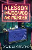 A Lesson in Woo-Woo and Murder