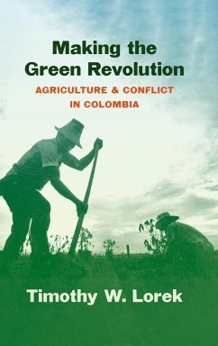 Making the Green Revolution - Lorek, Timothy W.