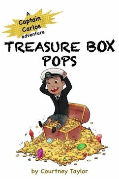 Treasure Box Pops: A Captain Carlos Adventure - Taylor, Courtney N.