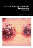 Macrobiotic Quisine and Metastases Macrobiotic Quisine and Metastases
