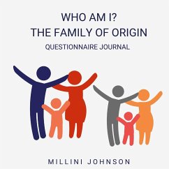 Who Am I? The Family of Origin Questionnaire Journal - Johnson, Millini