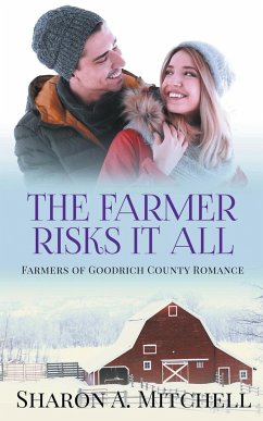 The Farmer Risks It All - Mitchell, Sharon A.