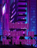 Building Project Log for Foreman