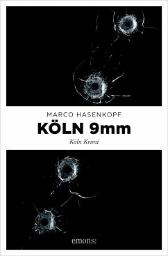 Köln 9mm (eBook, ePUB) - Hasenkopf, Marco