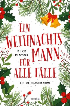 Ein Weihnachtsmann für alle Fälle (eBook, ePUB) - Pistor, Elke