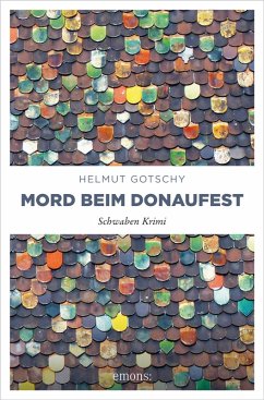 Mord beim Donaufest (eBook, ePUB) - Gotschy, Helmut