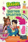 Batter Splatter (Dollars to Doughnuts Book 2) (eBook, ePUB)