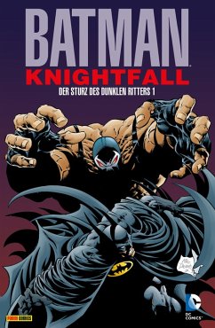 Batman: Knightfall - Der Sturz des Dunklen Ritters (eBook, ePUB) - Moench Doug