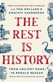 The Rest Is History (eBook, ePUB)