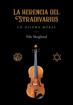 La herencia del Stradivarius (eBook, ePUB) - Skoglund, Nils
