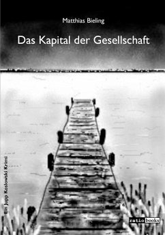 Das Kapital der Gesellschaft (eBook, ePUB) - Bieling, Matthias