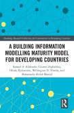 A Building Information Modelling Maturity Model for Developing Countries (eBook, ePUB)