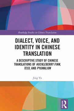 Dialect, Voice, and Identity in Chinese Translation (eBook, PDF) - Yu, Jing