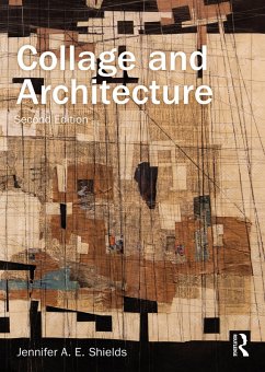 Collage and Architecture (eBook, ePUB) - Shields, Jennifer