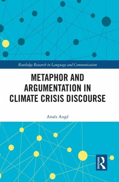 Metaphor and Argumentation in Climate Crisis Discourse (eBook, PDF) - Augé, Anaïs