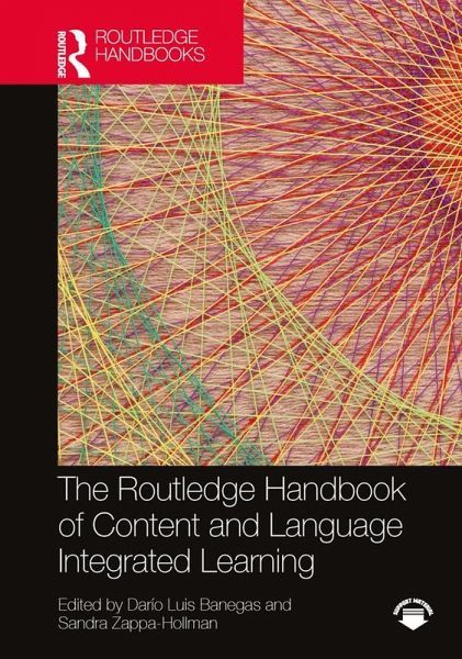 The Routledge Handbook of Content and Language Integrated Learning (eBook, ePUB) The Routledge Handbook of Content and Language Integrated Learning (eBook, ePUB)