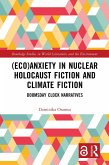 (Eco)Anxiety in Nuclear Holocaust Fiction and Climate Fiction (eBook, PDF) (Eco)Anxiety in Nuclear Holocaust Fiction and Climate Fiction (eBook, PDF)