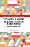 (Eco)Anxiety in Nuclear Holocaust Fiction and Climate Fiction (eBook, PDF)