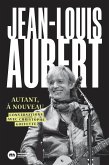 Jean-Louis Aubert, autant à nouveau (eBook, ePUB)