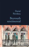 Beyrouth sentimental (eBook, ePUB) Beyrouth sentimental (eBook, ePUB)