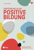 Einführung in die positive Bildung (eBook, ePUB)