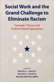 Social Work and the Grand Challenge to Eliminate Racism (eBook, ePUB)
