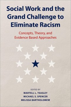 Social Work and the Grand Challenge to Eliminate Racism (eBook, ePUB)