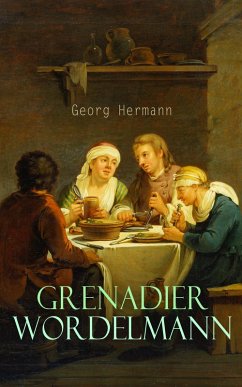 Grenadier Wordelmann (eBook, ePUB) - Hermann, Georg