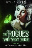 The Rogues Who Went Rogue (Coalescence of the Five, #2) (eBook, ePUB)