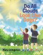 Do All Clouds Look Like Dogs? (eBook,... - Bild 1