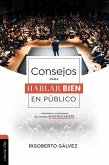 Consejos para hablar bien en público (eBook, ePUB)