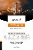 Josué: Las doce claves para un liderazgo estratégico y sobresaliente (eBook, ePUB)