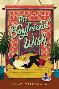 The Boyfriend Wish (eBook, ePUB) - Teerdhala, Swati