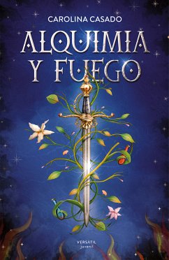 Alquimia y fuego (eBook, ePUB) - Casado, Carolina